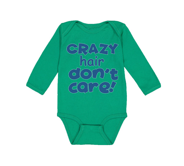 Long Sleeve Bodysuit Baby Crazy Hair Don'T Care Funny Humor Boy & Girl Clothes - Cute Rascals