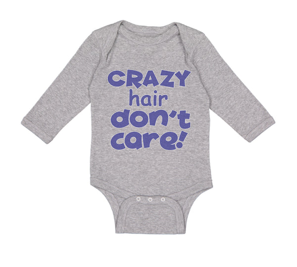 Long Sleeve Bodysuit Baby Crazy Hair Don'T Care Funny Humor Boy & Girl Clothes - Cute Rascals