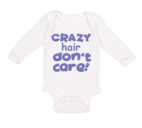 Long Sleeve Bodysuit Baby Crazy Hair Don'T Care Funny Humor Boy & Girl Clothes - Cute Rascals