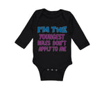 Long Sleeve Bodysuit Baby I'M The Youngest Rules Don'T Apply to Me Funny Humor