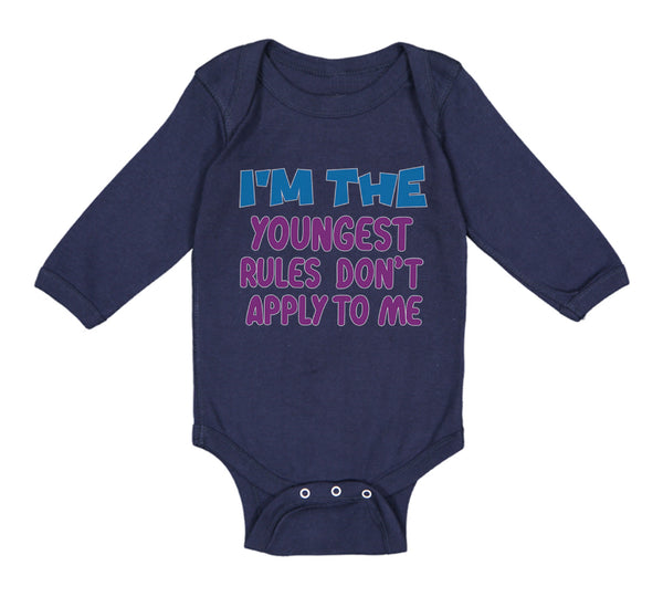 Long Sleeve Bodysuit Baby I'M The Youngest Rules Don'T Apply to Me Funny Humor