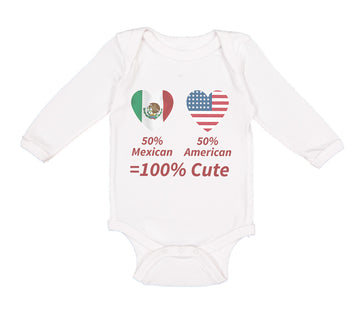 Long Sleeve Bodysuit Baby 50% Mexican 50% American = 100% Cute Cotton