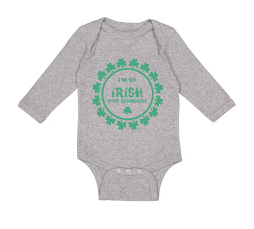 Long Sleeve Bodysuit Baby I'M So Irish I Poop Shamrocks Boy & Girl Clothes