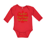 Long Sleeve Bodysuit Baby You Bet Your Dupa I'M Polish Boy & Girl Clothes Cotton