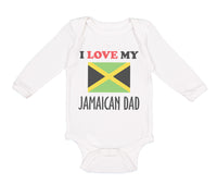 Long Sleeve Bodysuit Baby I Love My Jamaican Dad Style B Boy & Girl Clothes