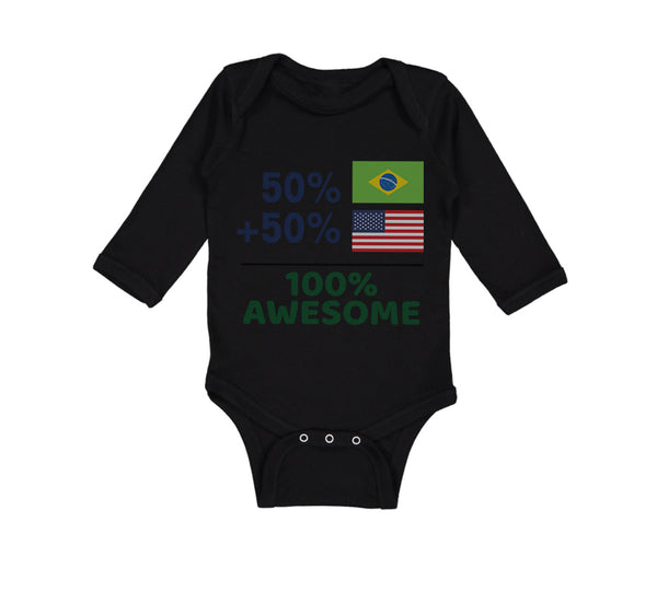 Long Sleeve Bodysuit Baby 50% Brazilian + 50% American = 100% Awesome Cotton - Cute Rascals