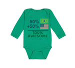 Long Sleeve Bodysuit Baby 50% Brazilian + 50% American = 100% Awesome Cotton - Cute Rascals