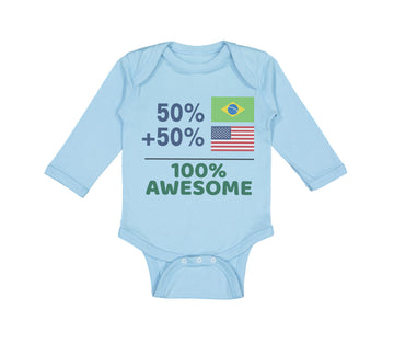 Long Sleeve Bodysuit Baby 50% Brazilian + 50% American = 100% Awesome Cotton