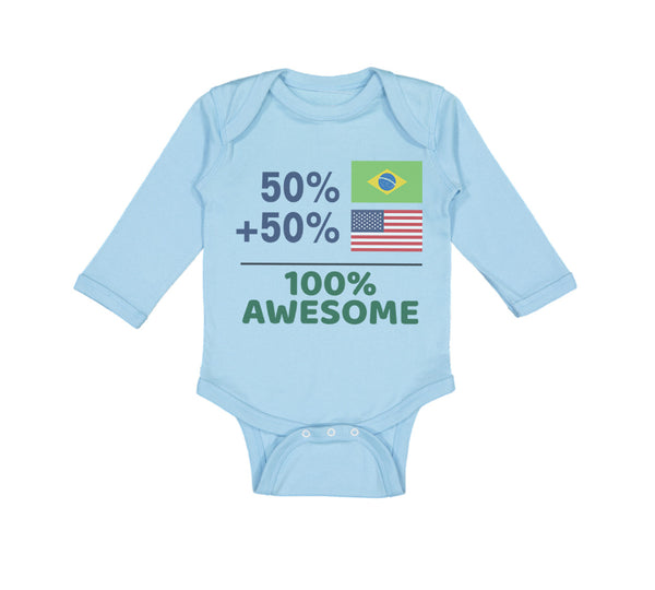 Long Sleeve Bodysuit Baby 50% Brazilian + 50% American = 100% Awesome Cotton - Cute Rascals