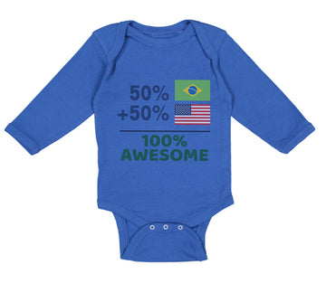 Long Sleeve Bodysuit Baby 50% Brazilian + 50% American = 100% Awesome Cotton