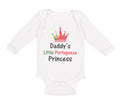 Long Sleeve Bodysuit Baby Daddy's Little Portuguese Princess Boy & Girl Clothes