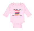 Long Sleeve Bodysuit Baby Not Only I'M Perfect I'M Armenian Too B Funny Cotton
