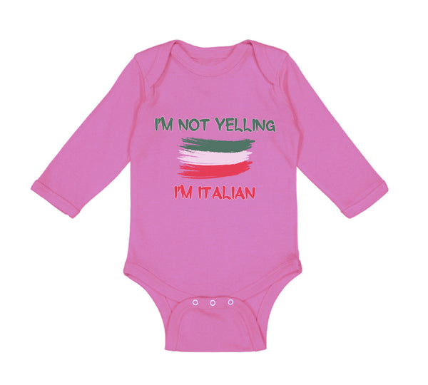 Long Sleeve Bodysuit Baby I'M Not Yelling I'M Italian Boy & Girl Clothes Cotton