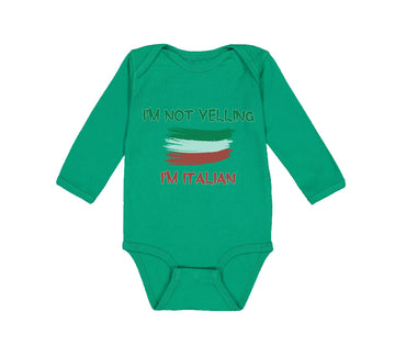 Long Sleeve Bodysuit Baby I'M Not Yelling I'M Italian Boy & Girl Clothes Cotton