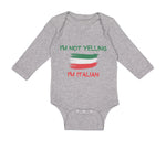 Long Sleeve Bodysuit Baby I'M Not Yelling I'M Italian Boy & Girl Clothes Cotton