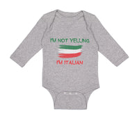Long Sleeve Bodysuit Baby I'M Not Yelling I'M Italian Boy & Girl Clothes Cotton