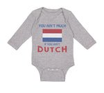 Long Sleeve Bodysuit Baby You Aren'T Much If You Aren'T Dutch Boy & Girl Clothes