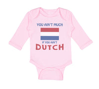 Long Sleeve Bodysuit Baby You Aren'T Much If You Aren'T Dutch Boy & Girl Clothes