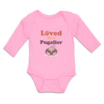 Long Sleeve Bodysuit Baby Loved by A Pugalier Pet Animal Dog Boy & Girl Clothes