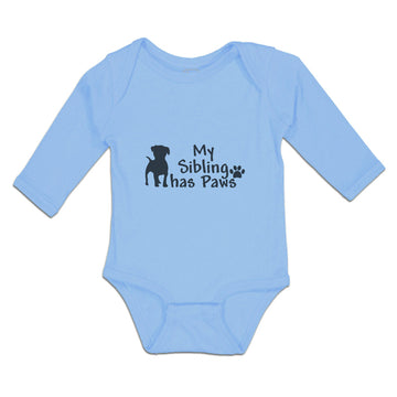 Long Sleeve Bodysuit Baby My Sibling Has Paws Pet Animal Dog Standing Cotton