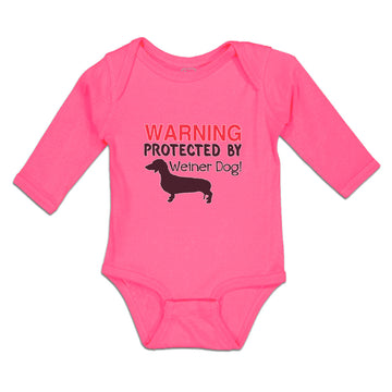 Long Sleeve Bodysuit Baby Warning Protected by Weiner Dog! Boy & Girl Clothes