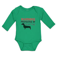 Long Sleeve Bodysuit Baby Warning Protected by Weiner Dog! Boy & Girl Clothes