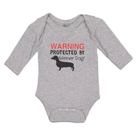 Long Sleeve Bodysuit Baby Warning Protected by Weiner Dog! Boy & Girl Clothes