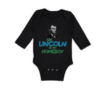 Long Sleeve Bodysuit Baby Abe Lincoln Is My Homeboy Boy & Girl Clothes Cotton - Cute Rascals