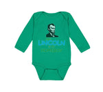 Long Sleeve Bodysuit Baby Abe Lincoln Is My Homeboy Boy & Girl Clothes Cotton - Cute Rascals