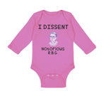 Long Sleeve Bodysuit Baby I Dissent Notorious R.B.G Ruth Bader Ginsburg Cotton - Cute Rascals