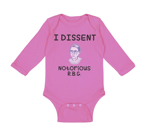 Long Sleeve Bodysuit Baby I Dissent Notorious R.B.G Ruth Bader Ginsburg Cotton - Cute Rascals