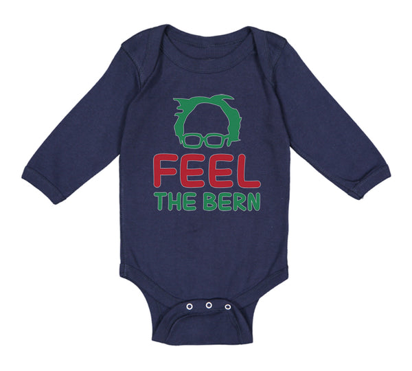 Long Sleeve Bodysuit Baby Feel The Bern Bernie Sanders Boy & Girl Clothes Cotton - Cute Rascals