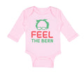 Long Sleeve Bodysuit Baby Feel The Bern Bernie Sanders Boy & Girl Clothes Cotton