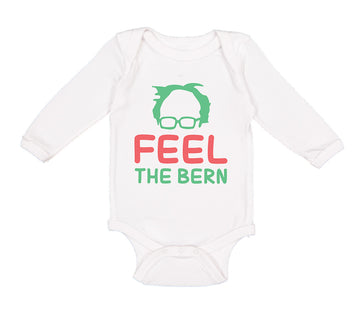 Long Sleeve Bodysuit Baby Feel The Bern Bernie Sanders Boy & Girl Clothes Cotton