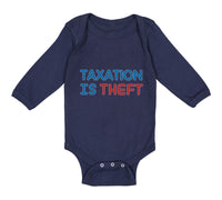 Long Sleeve Bodysuit Baby Taxation Is Theft Boy & Girl Clothes Cotton