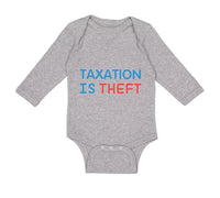 Long Sleeve Bodysuit Baby Taxation Is Theft Boy & Girl Clothes Cotton