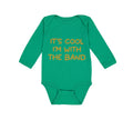 Long Sleeve Bodysuit Baby It's Cool - I'M with The Band Funny Humor Cotton