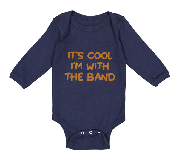 Long Sleeve Bodysuit Baby It's Cool - I'M with The Band Funny Humor Cotton