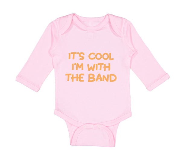 Long Sleeve Bodysuit Baby It's Cool - I'M with The Band Funny Humor Cotton