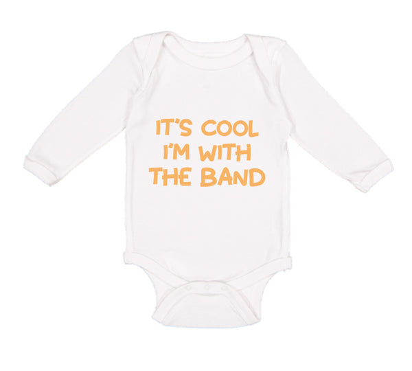 Long Sleeve Bodysuit Baby It's Cool - I'M with The Band Funny Humor Cotton