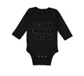 Long Sleeve Bodysuit Baby It's Ok I'M with The Dj Funny Humor Boy & Girl Clothes
