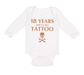 Long Sleeve Bodysuit Baby 18 Years Until My First Tattoo Funny Humor Gag Cotton