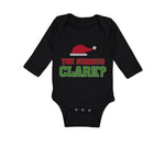 Long Sleeve Bodysuit Baby You Serious Clark B Funny Humor Boy & Girl Clothes