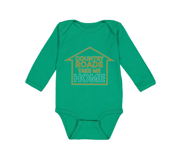Long Sleeve Bodysuit Baby Country Roads Take Me Home Funny Humor Cotton - Cute Rascals