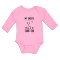 Long Sleeve Bodysuit Baby My Daddy Is A Doctor with Stethoscope and Red Hearts