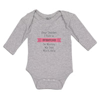 Long Sleeve Bodysuit Baby Dear Teacher Talk Everyone Moving Seat Won'T Cotton - Cute Rascals