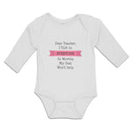 Long Sleeve Bodysuit Baby Dear Teacher Talk Everyone Moving Seat Won'T Cotton - Cute Rascals