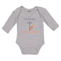Long Sleeve Bodysuit Baby My Daddy Works It Hot Profession Lineman Cotton