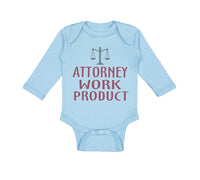 Long Sleeve Bodysuit Baby Attorney Work Product Style A Funny Humor Cotton - Cute Rascals