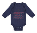 Long Sleeve Bodysuit Baby Attorney Work Product Style A Funny Humor Cotton